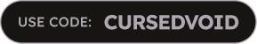 Use code: CursedVoid